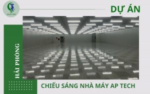 Lắp đặt đèn LED chiếu sáng cho nhà máy Aptech – Hải Phòng