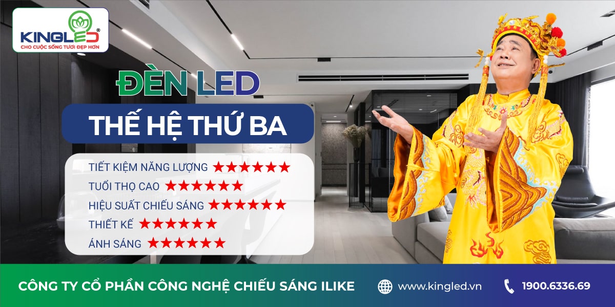 Đèn Kingled Thế Hệ Thứ Ba - Giải Pháp Cho Cuộc Sống Tươi Đẹp